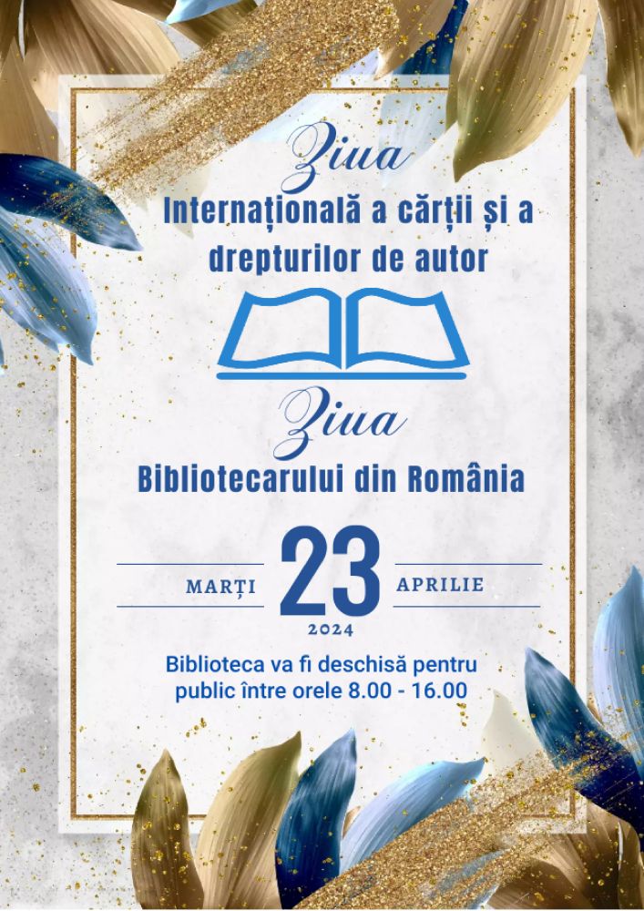 Ziua Bibliotecarului din România - marți, 23 aprilie 2024